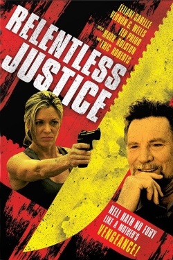 Watch Free Relentless Justice Movies Full HD Online