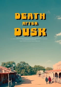 Watch Free Death After Dusk Movies Full HD Online