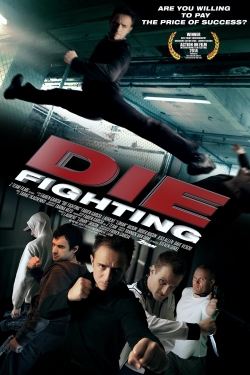 Watch Free Die Fighting Movies Full HD Online