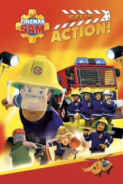 Watch Free Fireman Sam - Set for Action! Movies Full HD Online