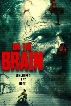 Watch Free On the Brain Movies Full HD Online