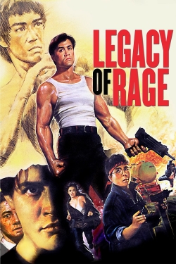 Watch Free Legacy of Rage Movies Full HD Online