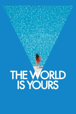 Watch Free The World Is Yours Movies Full HD Online