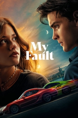 Watch Free My Fault Movies Full HD Online