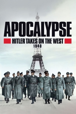 Watch Free Apocalypse, Hitler Takes On The West Movies Full HD Online