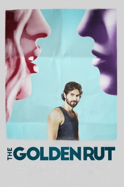 Watch Free The Golden Rut Movies Full HD Online