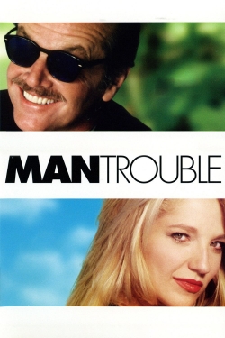 Watch Free Man Trouble Movies Full HD Online