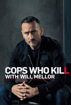 Watch Free Cops Who Kill With Will Mellor Movies Full HD Online