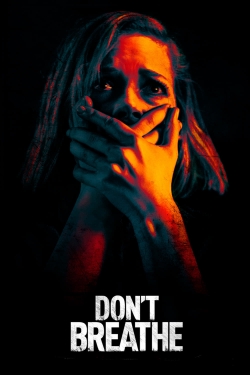 Watch Free Don't Breathe Movies Full HD Online