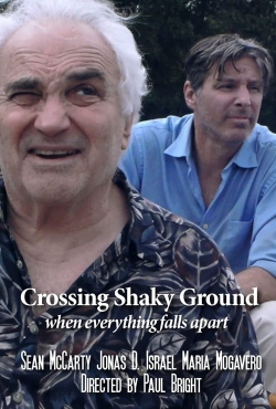 Watch Free Crossing Shaky Ground Movies Full HD Online