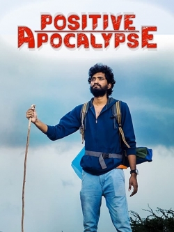 Watch Free Positive Apocalypse Movies Full HD Online