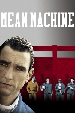 Watch Free Mean Machine Movies Full HD Online