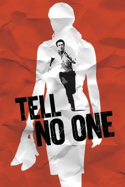 Watch Free Tell No One Movies Full HD Online