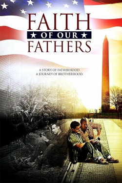 Watch Free Faith of Our Fathers Movies Full HD Online