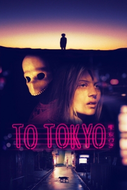 Watch Free To Tokyo Movies Full HD Online