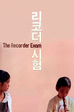 Watch Free The Recorder Exam Movies Full HD Online