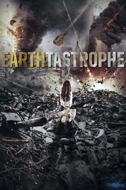 Watch Free Earthtastrophe Movies Full HD Online