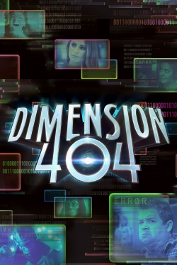 Watch Free Dimension 404 Movies Full HD Online