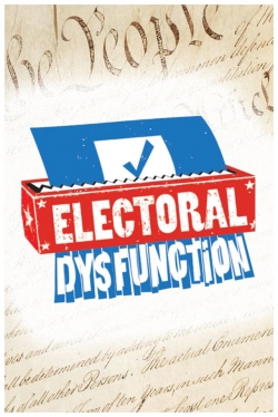 Watch Free Electoral Dysfunction Movies Full HD Online