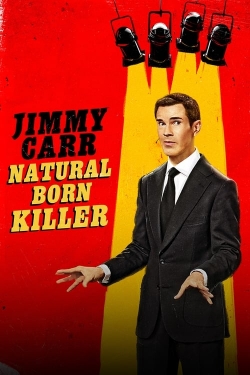 Watch Free Jimmy Carr: Natural Born Killer Movies Full HD Online