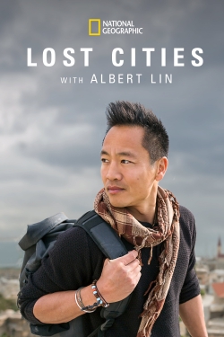 Watch Free Lost Cities with Albert Lin Movies Full HD Online