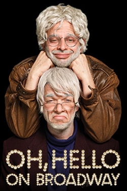 Watch Free Oh, Hello: On Broadway Movies Full HD Online