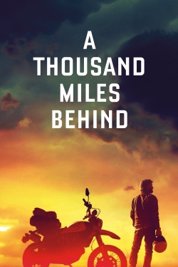 Watch Free A Thousand Miles Behind Movies Full HD Online