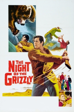 Watch Free The Night of the Grizzly Movies Full HD Online