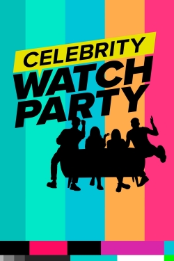 Watch Free Celebrity Watch Party Movies Full HD Online