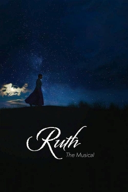 Watch Free Ruth the Musical Movies Full HD Online