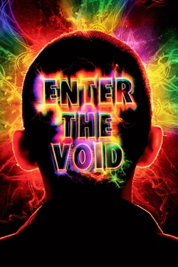 Watch Free Enter the Void Movies Full HD Online