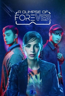 Watch Free A Glimpse of Forever Movies Full HD Online