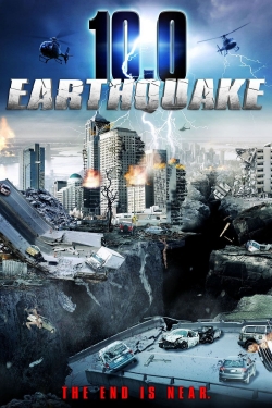 Watch Free 10.0 Earthquake Movies Full HD Online