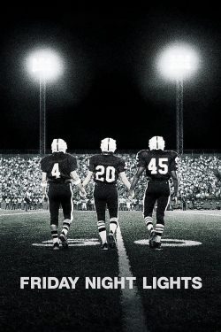 Watch Free Friday Night Lights Movies Full HD Online