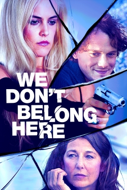 Watch Free We Don't Belong Here Movies Full HD Online