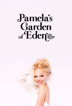 Watch Free Pamela’s Garden of Eden Movies Full HD Online