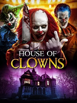 Watch Free House of Clowns Movies Full HD Online