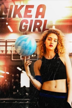 Watch Free Like a Girl Movies Full HD Online