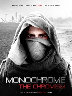 Watch Free Monochrome: The Chromism Movies Full HD Online