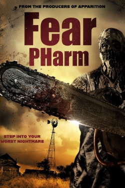 Watch Free Fear Pharm Movies Full HD Online