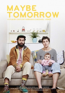 Watch Free Maybe Tomorrow Movies Full HD Online