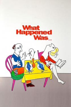 Watch Free What Happened Was... Movies Full HD Online