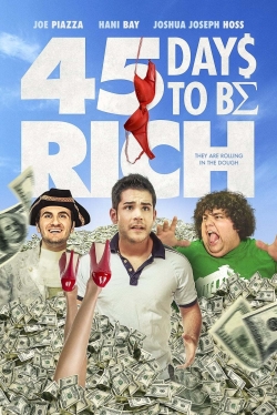 Watch Free 45 Days to Be Rich Movies Full HD Online