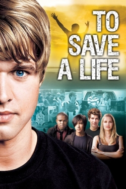 Watch Free To Save A Life Movies Full HD Online