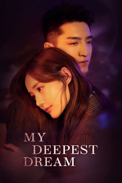 Watch Free My Deepest Dream Movies Full HD Online