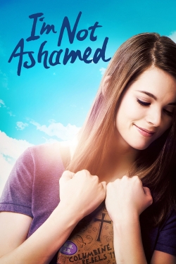 Watch Free I'm Not Ashamed Movies Full HD Online