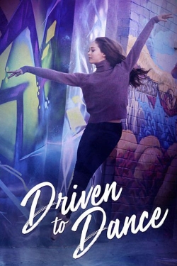 Watch Free Driven to Dance Movies Full HD Online