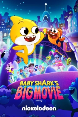 Watch Free Baby Shark's Big Movie Movies Full HD Online