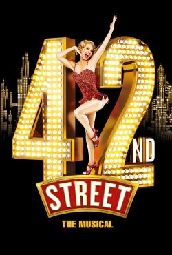 Watch Free 42nd Street: The Musical Movies Full HD Online