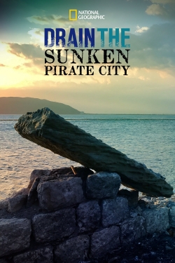 Watch Free Drain The Sunken Pirate City Movies Full HD Online